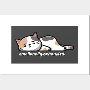 Emotionally Exhausted Posters and Art